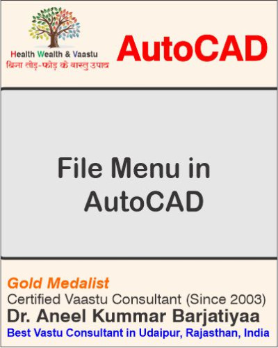 File Menu in AuotCAD